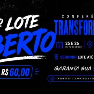 ´2° LOTE - Conferência Transformados